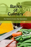 Culinary Arts For Hospitality Education : Hotel And CruiseLines Operations