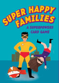 Super Happy Families: A Superpowers Card Game