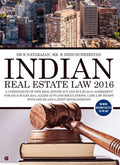 Indian Real Estate Law 2016: A Compendium of New Real Estate Act and Rules 2016, Agreement for Sale Rules 2016, Allied Acts and 