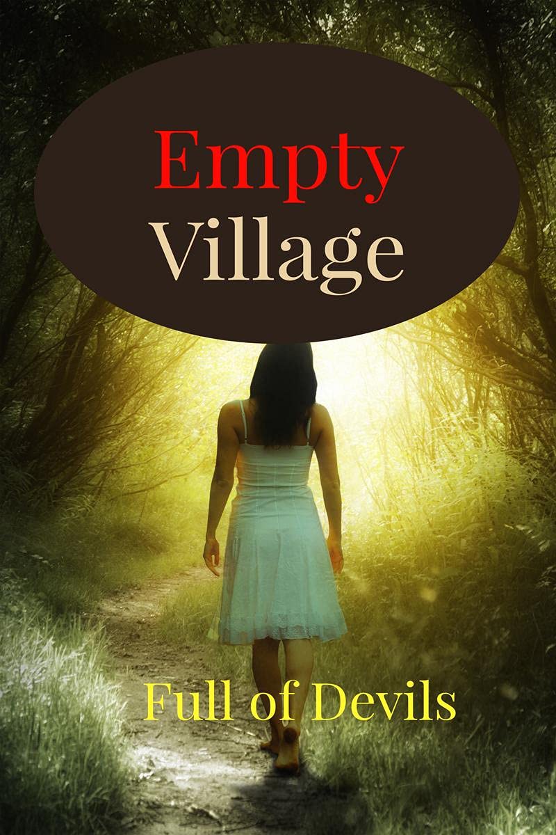 Empty Village : The Full Of Devils