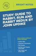 Study Guide To Rabbit Run And Rabbit Redux By John Updike (Bright Notes)