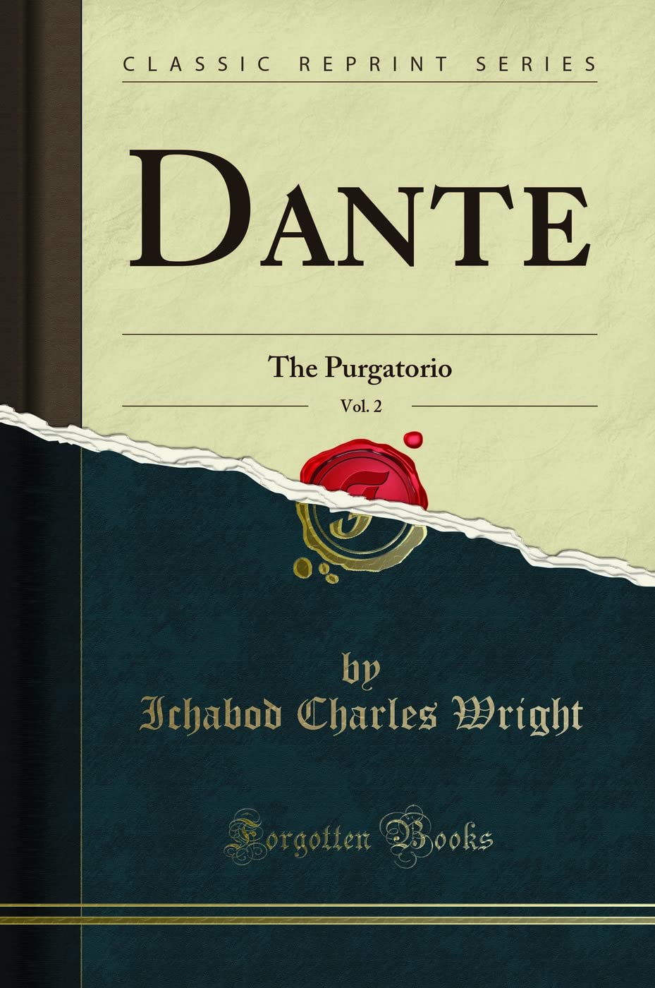 Dante, Vol. 2: The Purgatorio (Classic Reprint)