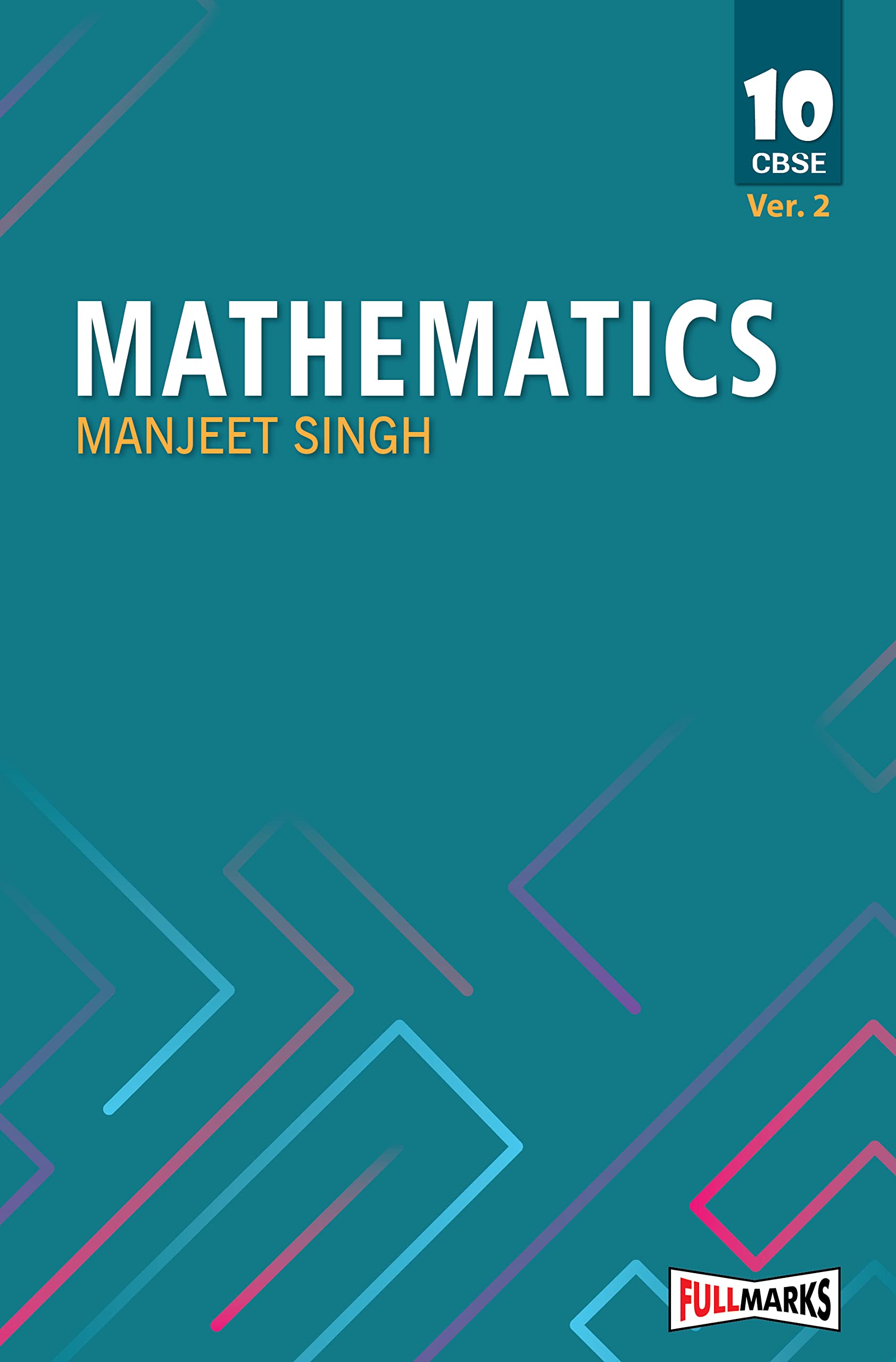 Manjeet Singh Mathematics Version 2 Class 10 CBSE (202526)