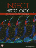 Insect Histology: Practical Laboratory Techniques