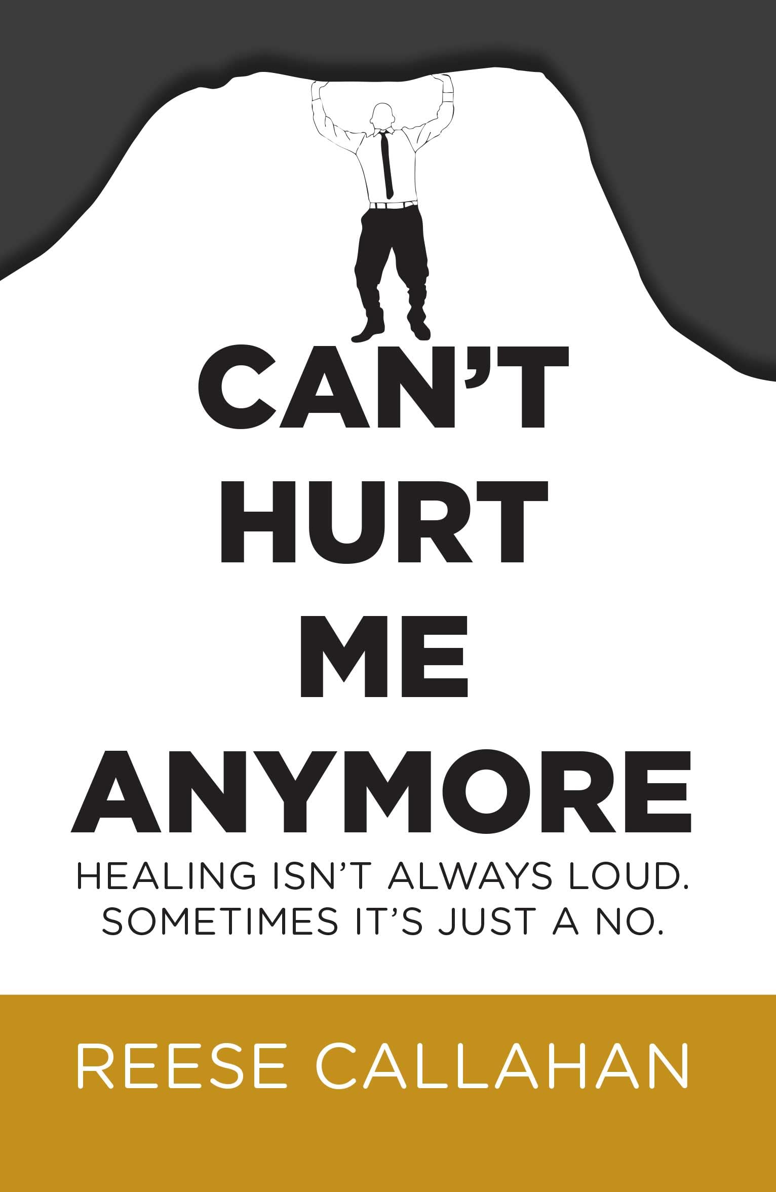 CANT HURT ME ANYMORE : Healing Isnt Always Loud. Sometimes Its Just a No.