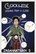 Clockwise : Lessons From A Clock