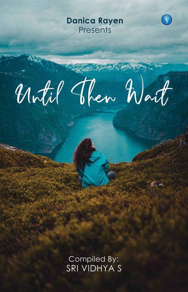 UNTIL THEN WAIT