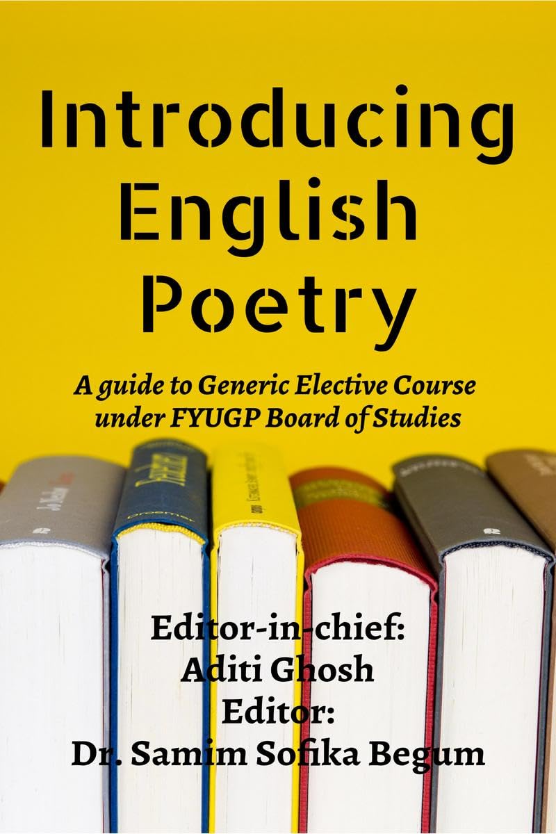 Introducing English Poetry : A Guide to Generic Elective Course under FYUGP Board of Studies