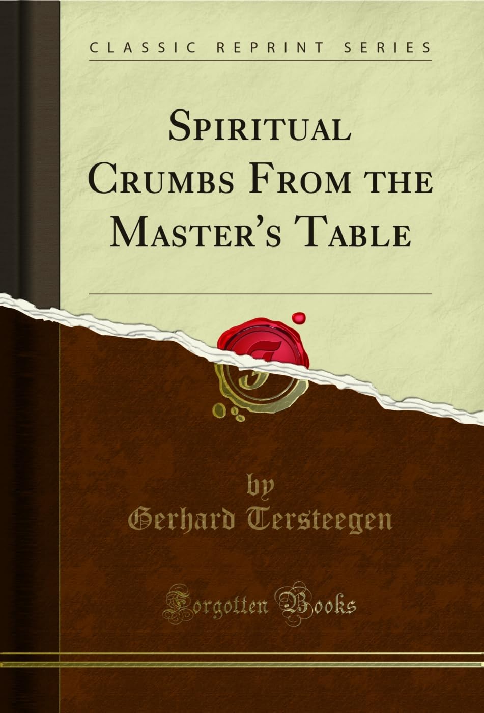 Spiritual Crumbs From The MasterS Table (Classic Reprint)