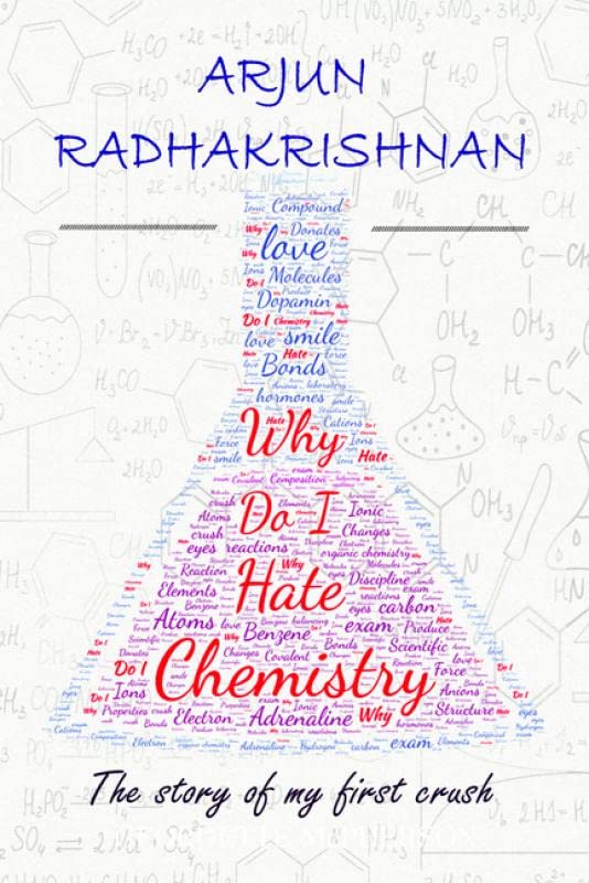 Why Do I Hate Chemistry? : The Story Of My First Crush
