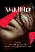 Sacrifice : A Gateway Of Change