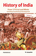 History Of India: From 1773 To Lord Minto