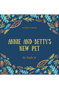 Annie And BettyS New Pet