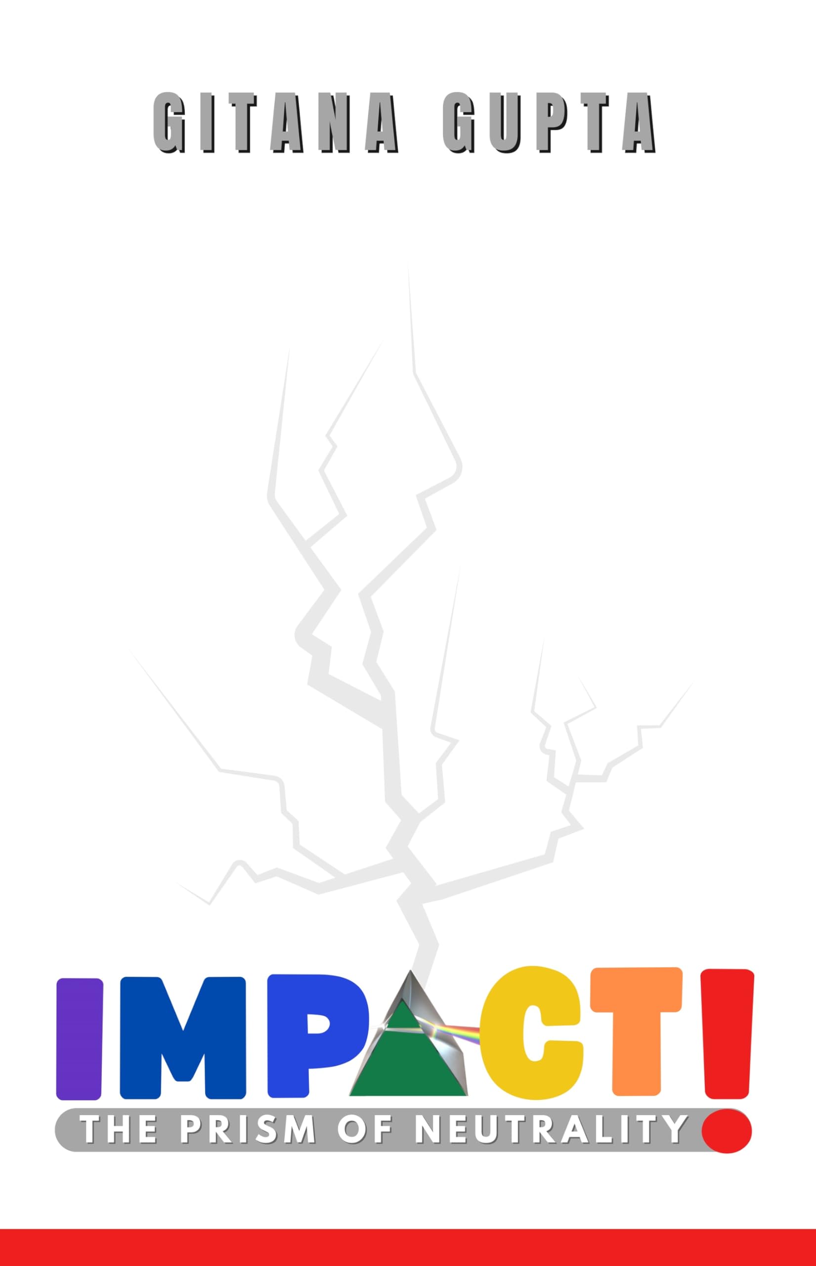 Impact! The Prism Of Neutrality