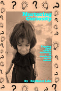 Nurturing Curiosity : Tapping your childs curiosity to inculcate moral values