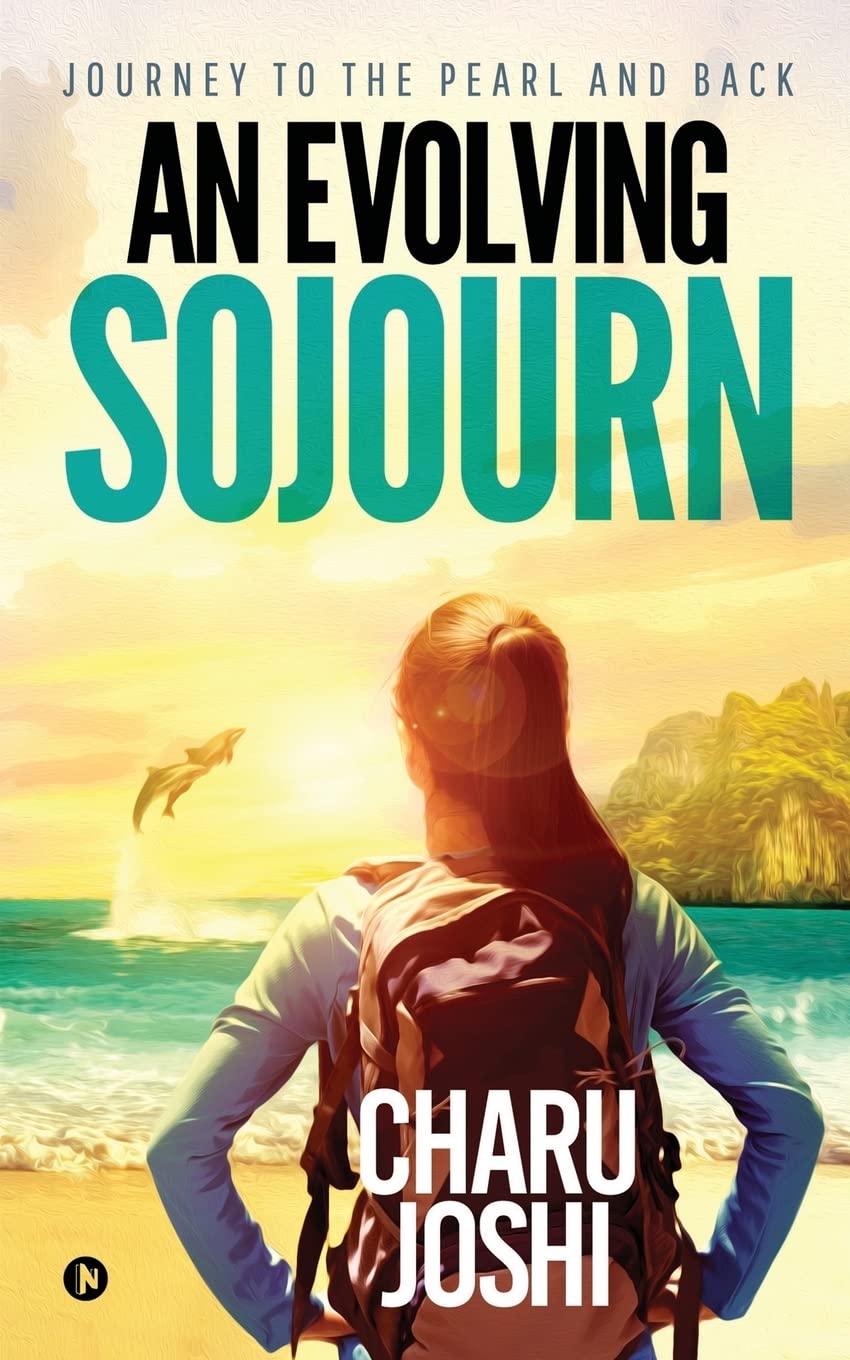 An Evolving Sojourn : Journey To The Pearl And Back