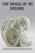 The Wings Of My Dreams