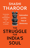 The Struggle for Indias Soul: Nationalism and the Fate of Democracy