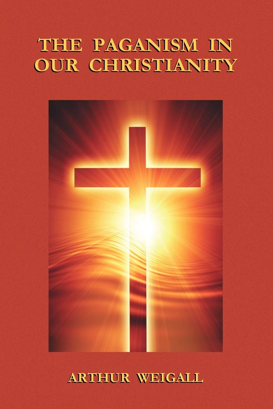 The Paganism in Our Christianity