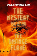 The Mystery Behind The Orange Flame