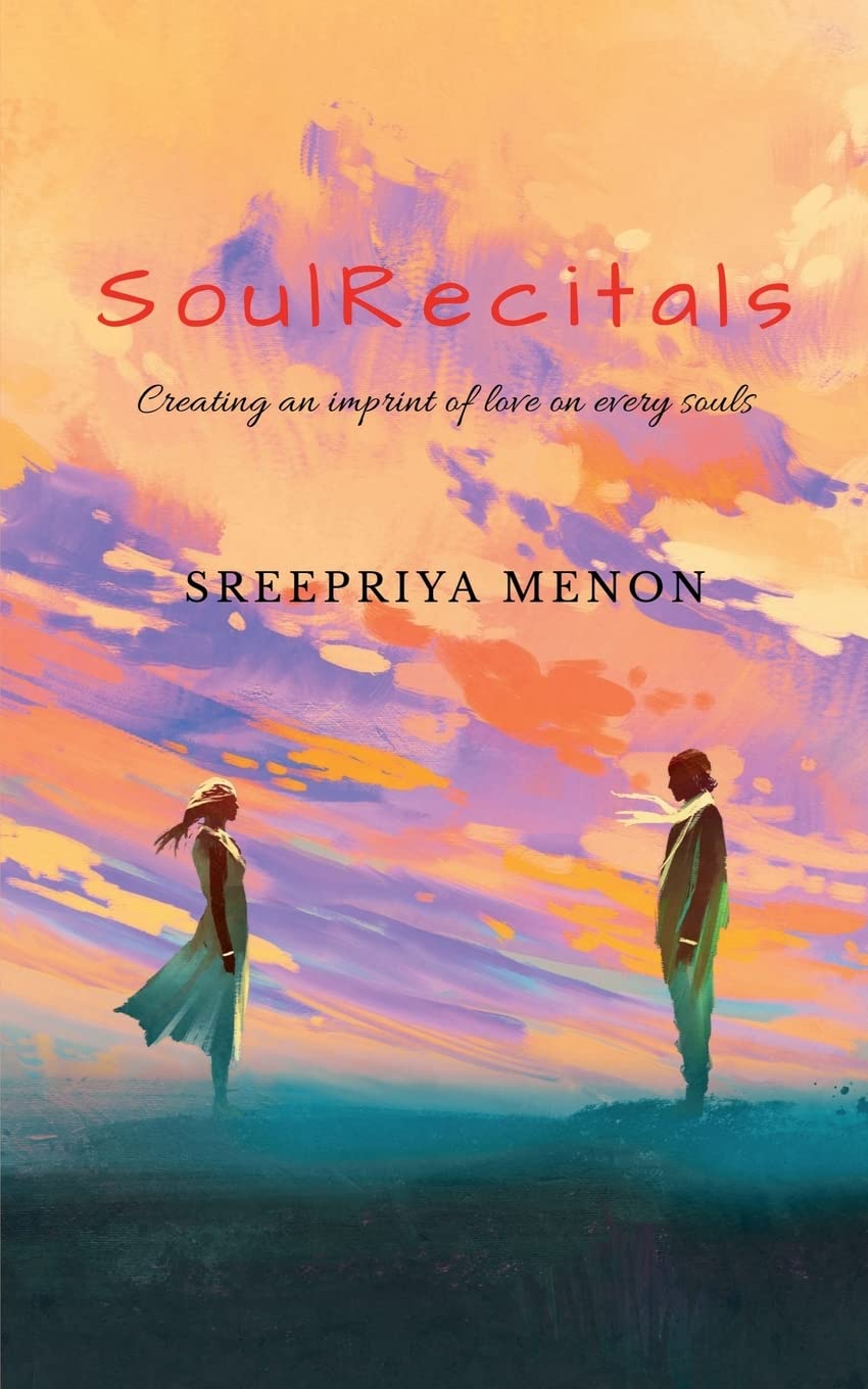 Soul Recitals : Love Unconditionally, Until Death Embraces