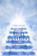 What A Life : Soul Soothers