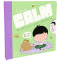 I Can Be Calm (A SMALL PERSONS GUIDE TO BIG FEELINGS) Book for Kids