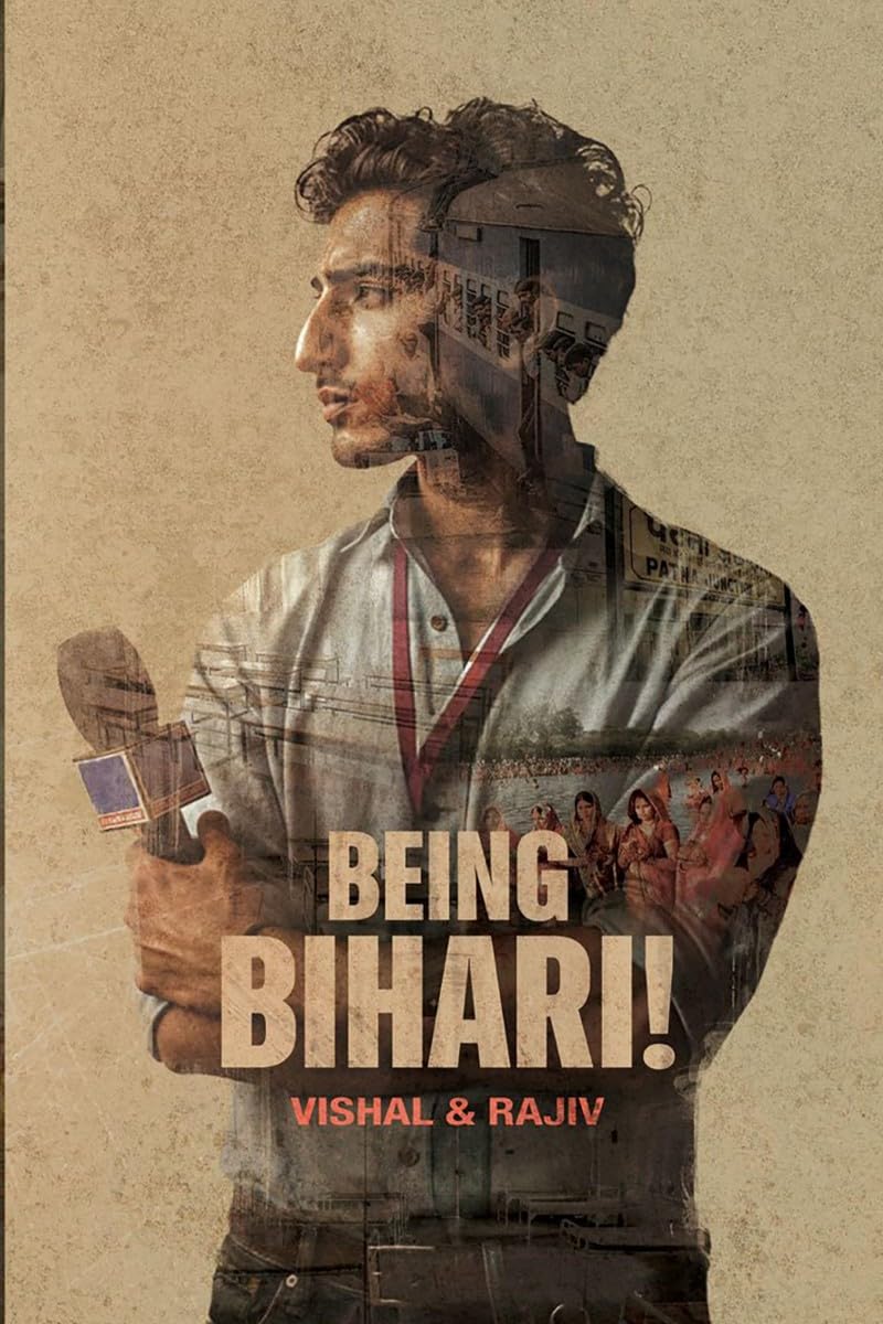 Being Bihari! Of Love, Belonging and Courage