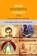 Indian Mathematical LuminariesPart 1 : Indian Knowledge System (IKS) Series
