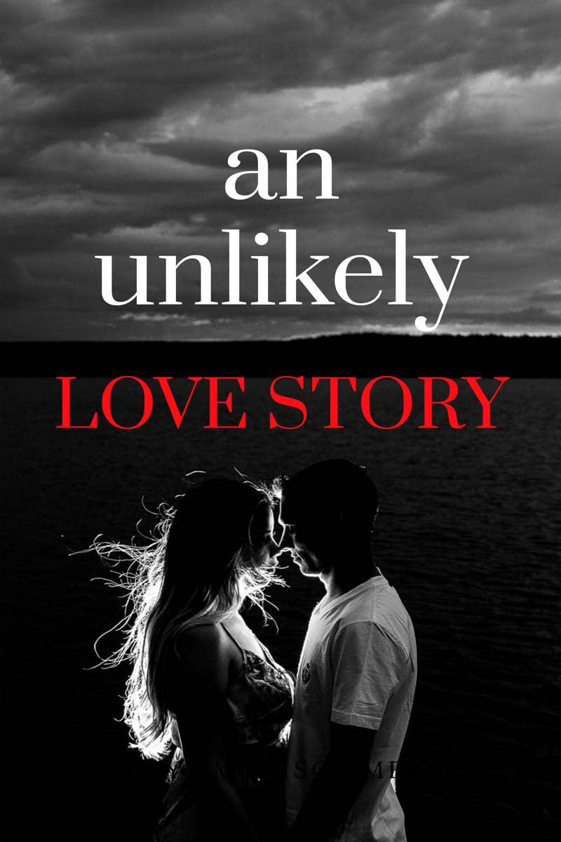 An Unlikely Love Story