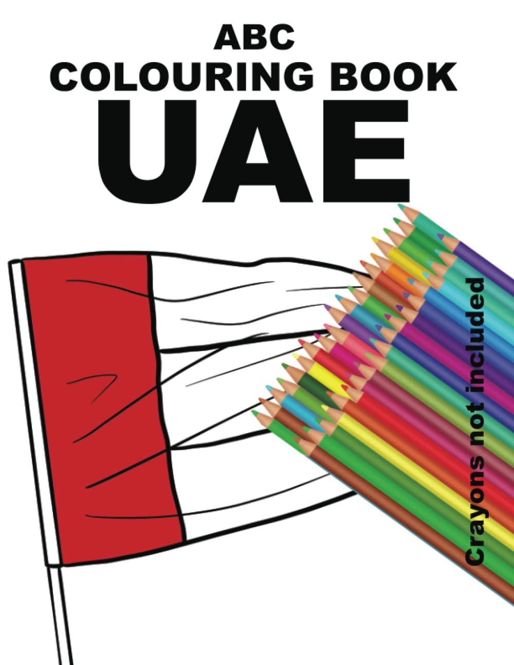ABC COLOURING BOOK UAE (CHILDRENS COLOURING BOOKS ARABIA)