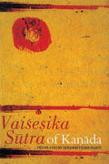 Vaisesika Sutra of Kanada, Translated by Debasish Chakravarty, Debasish Chakrabarty