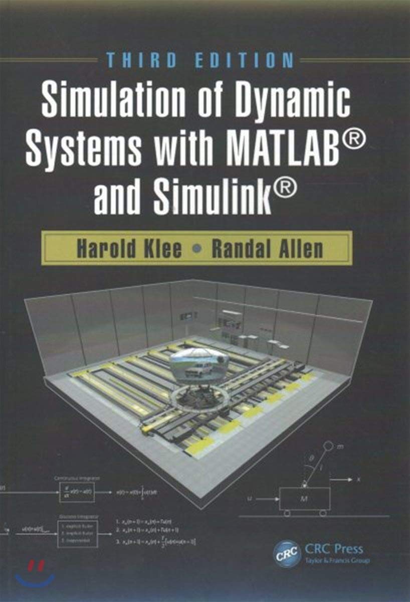Simulation of Dynamic Systems with MATLAB and Simulink