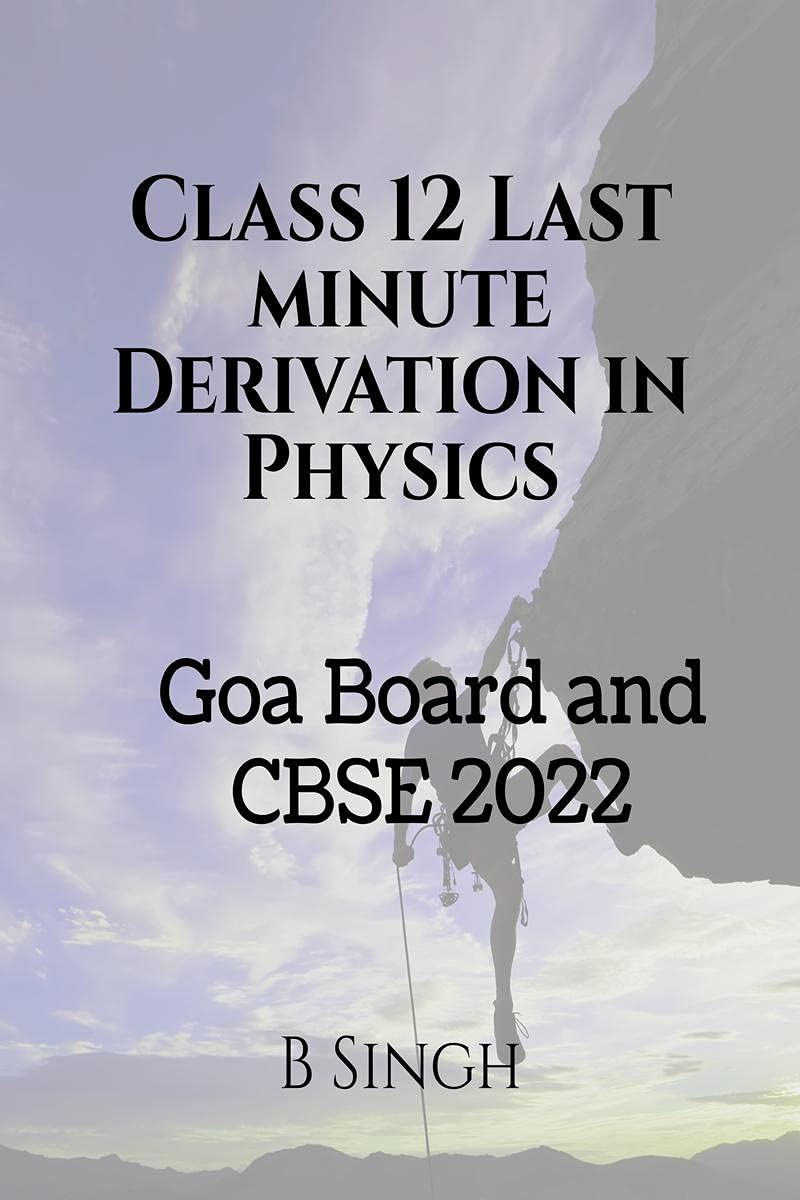 Class 12 Last Minute Derivation In Physics : Goa Board And Cbse 2022