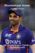 Bhuvneshwar Kumar : Indian Cricketer