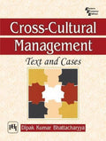 Cross  Cultural Management: Text and Cases
