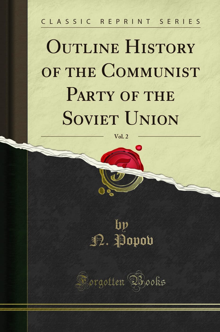 Outline History of the Communist Party of the Soviet Union, Vol. 2 (Classic Reprint)