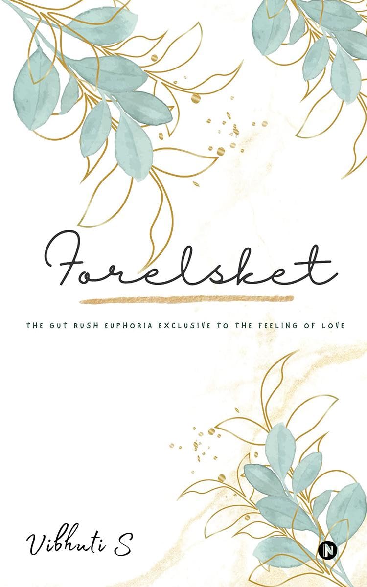 Forelsket : The Gut Rush Euphoria Exclusive to the Feeling of Love