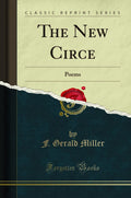 The New Circe: Poems (Classic Reprint)