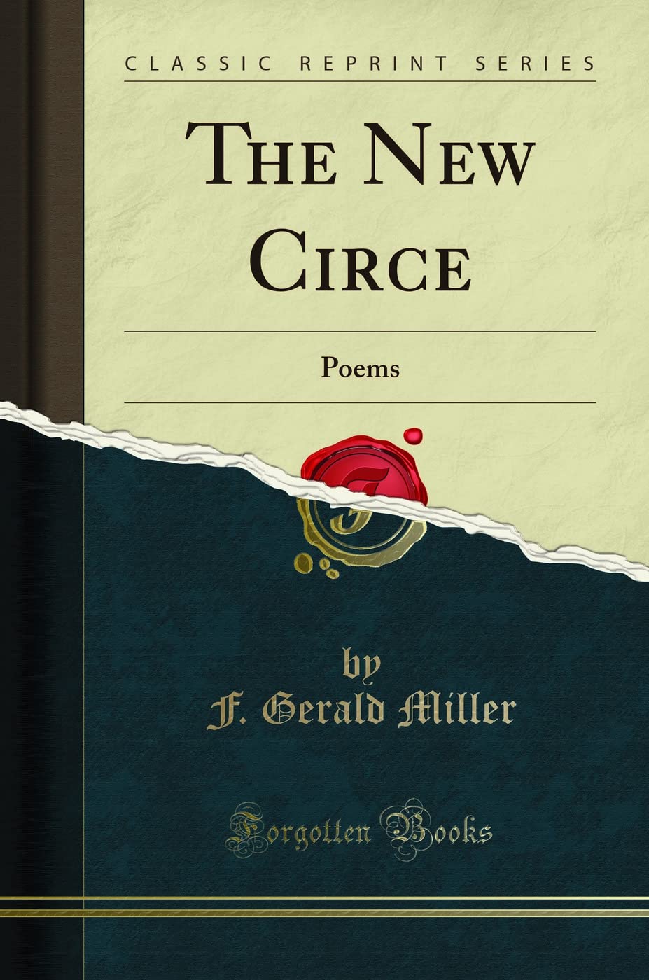 The New Circe: Poems (Classic Reprint)