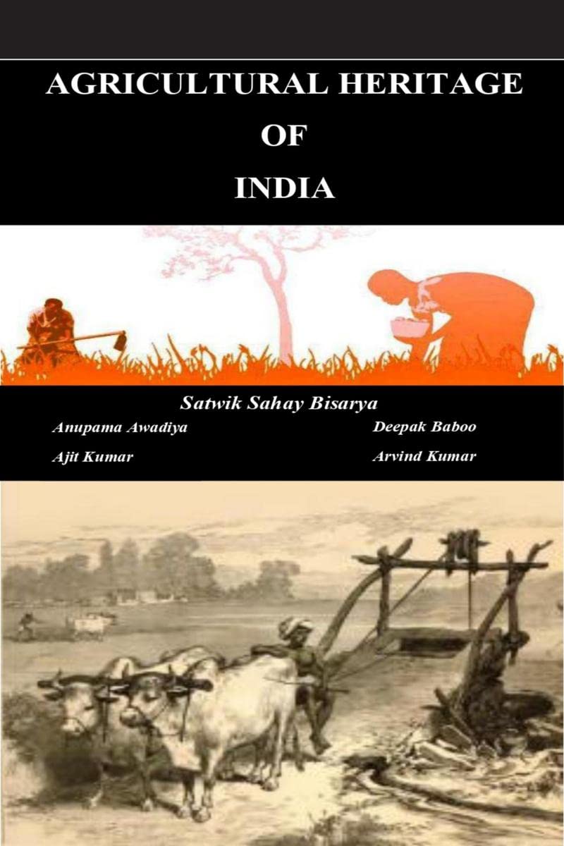 AGRICULTURAL HERITAGE OF INDIA : AGRICULTURAL HERITAGE OF INDIA