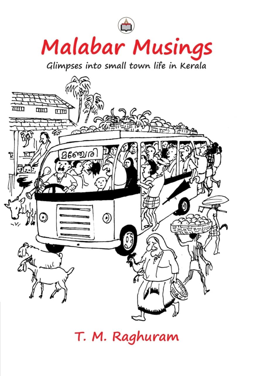Malabar Musings: Glimpses into small town life in Kerala