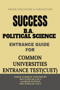 SUCCESS BA POLITICAL SCIENCE ENTRANCE GUIDE FOR COMMON UNIVERSITIES ENTRANCE TEST