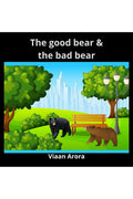 A Good Bear And A Bad Bear