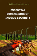 Essential Dimensions of Indias Security