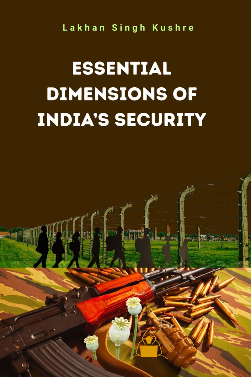 Essential Dimensions of Indias Security