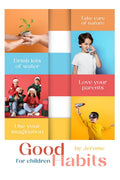 Good habits for children : Good habits formed at youth make all the difference.