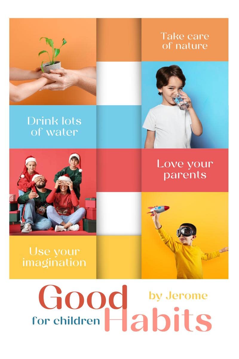 Good habits for children : Good habits formed at youth make all the difference.
