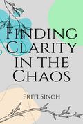 Finding Clarity in the Chaos