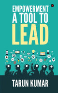 Empowerment: A Tool To Lead